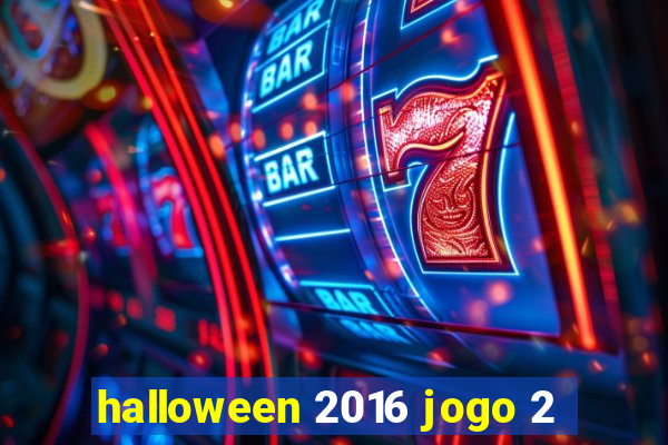 halloween 2016 jogo 2